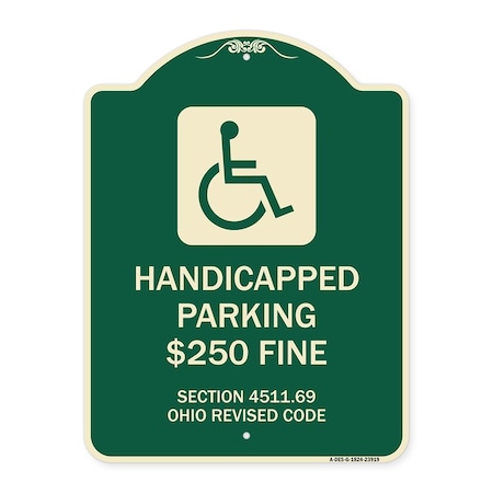 Signmission Handicapped Parking $250 Fine Section 4511.69 Ohio Revised Code Alum Sign, 24" x 18", G-1824-23919 A-DES-G-1824-23919